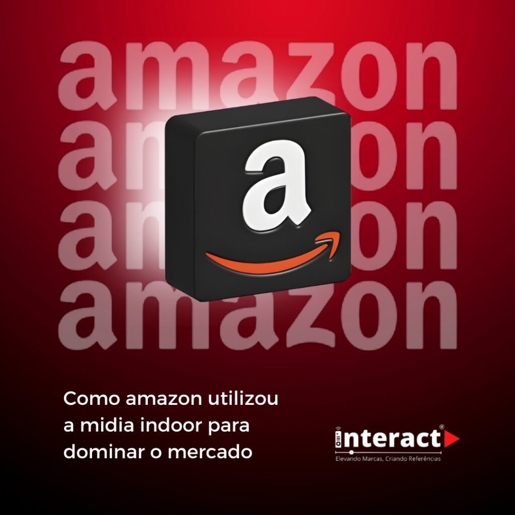 O Sucesso Oculto: Desvendando os Segredos da Estratégia de Marketing da Amazon com Mídia Indoor