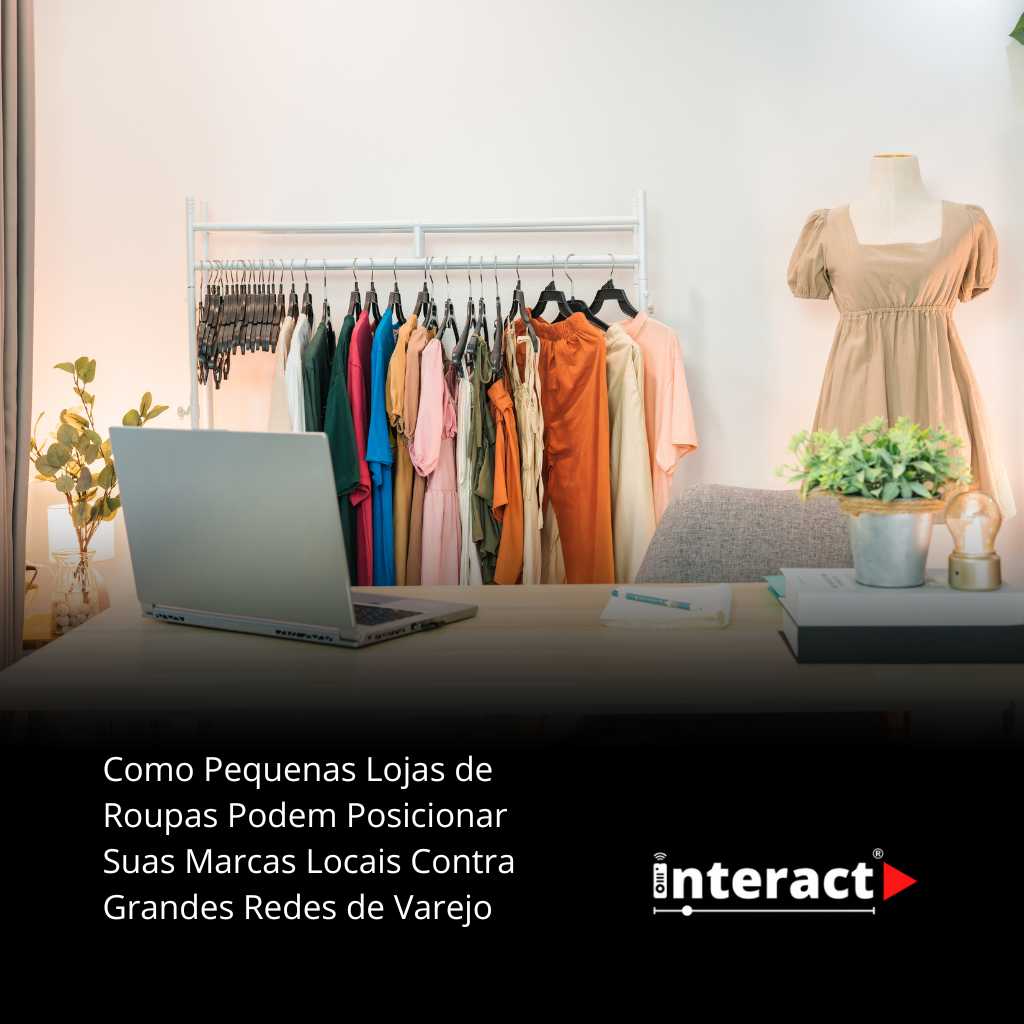 Como Pequenas Lojas de Roupas Podem Posicionar Suas Marcas Locais Contra Grandes Redes de Varejo